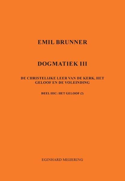 Emil Brunner, Eginhard Meijering - Paperback - 9789463456357