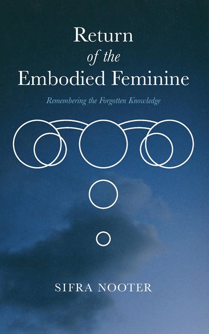 Return of the embodied feminine, Sifra Nooter - Ebook - 9789463456609