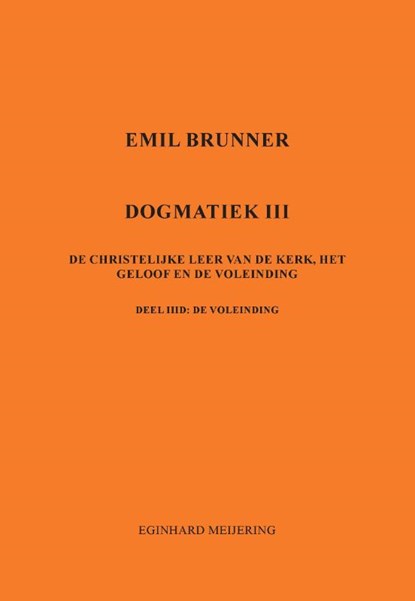 Emil Brunner, Eginhard Meijering - Paperback - 9789463456708
