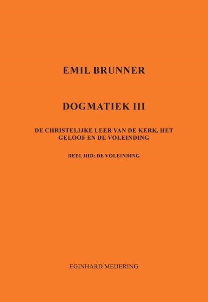 Emil Brunner, Eginhard Meijering - Paperback - 9789463456708