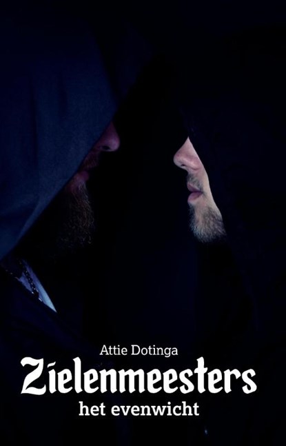 Zielenmeester 3, Attie Dotinga - Paperback - 9789463457279