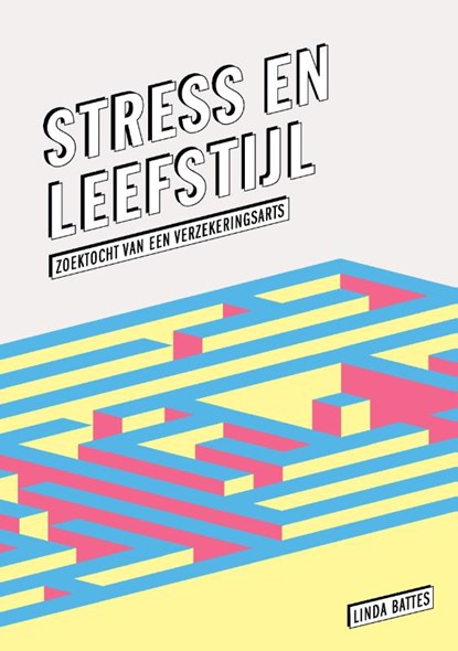 Stress en leefstijl, Linda Battes - Paperback - 9789463457569