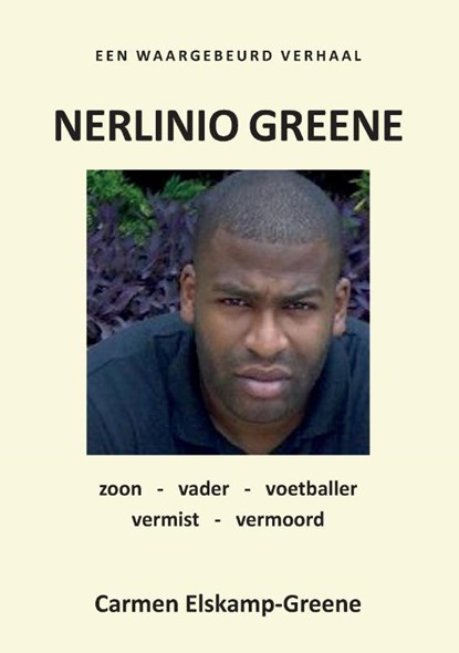 Nerlinio Greene vermist-vermoord, Carmen Elskamp-Greene - Paperback - 9789463459600