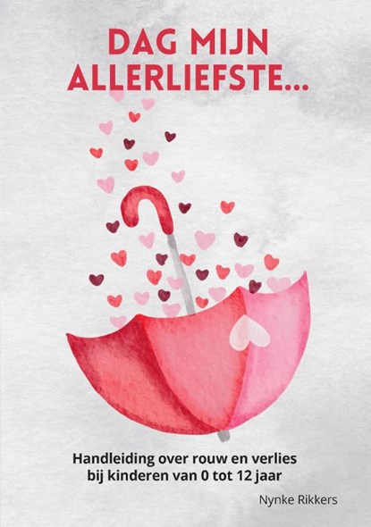 Dag mijn allerliefste, Nynke Rikkers - Paperback - 9789463459952