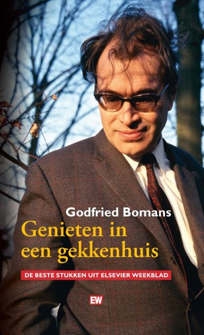 Genieten in een gekkenhuis, Godfried Bomans - Gebonden - 9789463480628