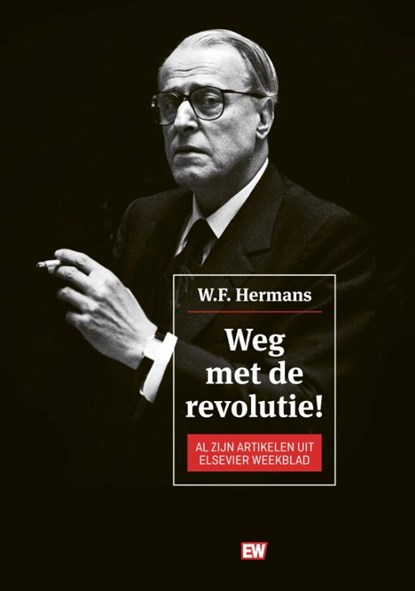 Weg met de revolutie, W.F. Hermans - Gebonden - 9789463480642