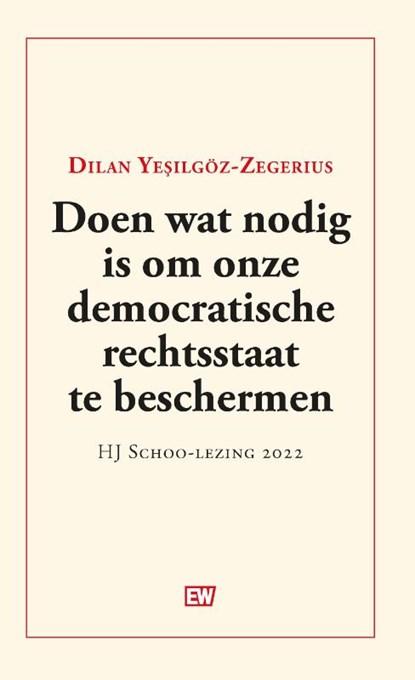 Doen wat nodig is om onze democratische rechtsstaat te beschermen, Dilan Yesilgöz-Zegeruis - Paperback - 9789463481052