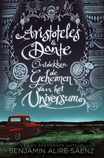 Aristoteles & Dante ontdekken de geheimen van het universum, Benjamin Alire Sáenz - Ebook - 9789463490139