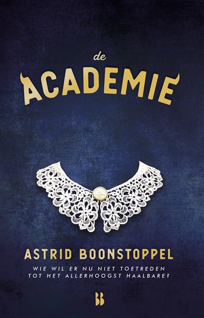De Academie, Astrid Boonstoppel - Ebook - 9789463490887