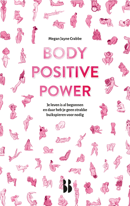 Body Positive Power, Megan Jayne Crabbe - Paperback - 9789463491075
