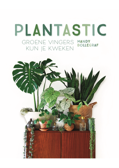 Plantastic, Mandy Bollegraf - Gebonden - 9789463491099