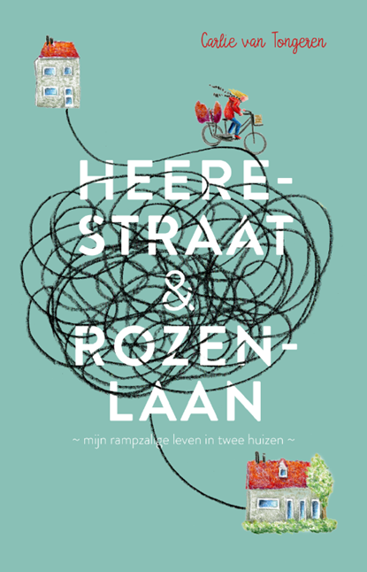 Heerestraat en Rozenlaan, Carlie van Tongeren - Paperback - 9789463491259