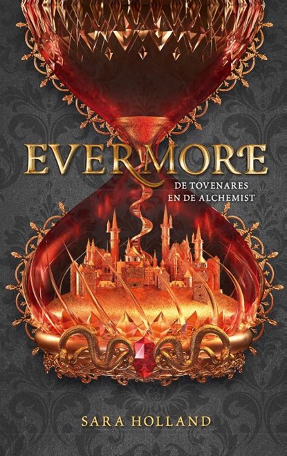 Evermore De tovenares en de alchemist, Sara Holland - Gebonden - 9789463491358