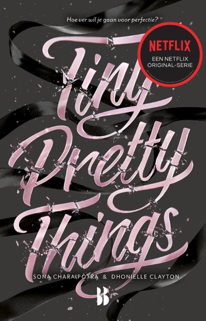 Tiny Pretty Things, Sona Charaipotra ; Dhonielle Clayton - Paperback - 9789463491587