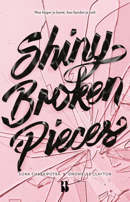 Shiny Broken Pieces, Sona Charaipotra ; Dhonielle Clayton - Paperback - 9789463491662