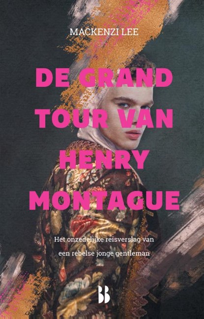 De grand tour van Henry Montague, Mackenzi Lee - Gebonden - 9789463491693