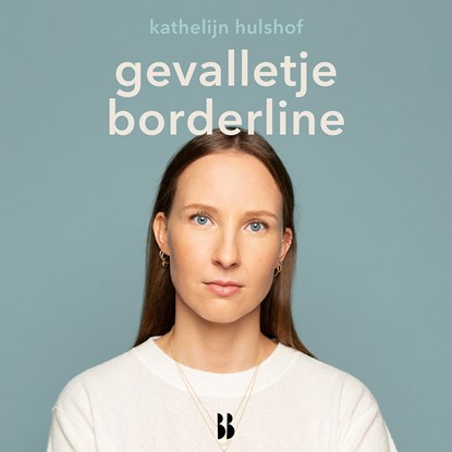Gevalletje borderline, Kathelijn Hulshof - Luisterboek MP3 - 9789463492294