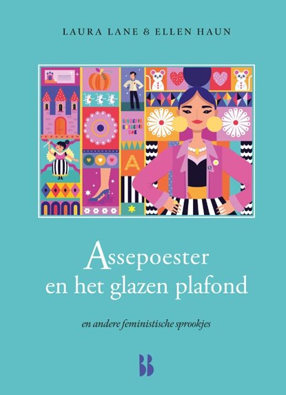 Assepoester en het glazen plafond, Laura Lane ; Ellen Haun - Gebonden - 9789463492331