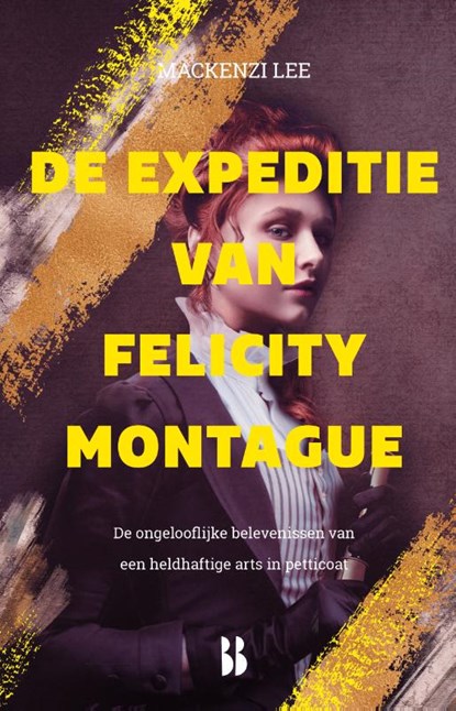 De expeditie van Felicity Montague, Mackenzi Lee - Gebonden - 9789463492614