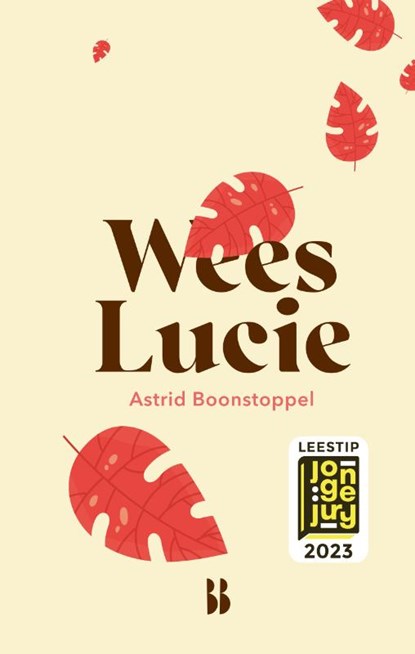 Wees Lucie, Astrid Boonstoppel - Gebonden - 9789463494007