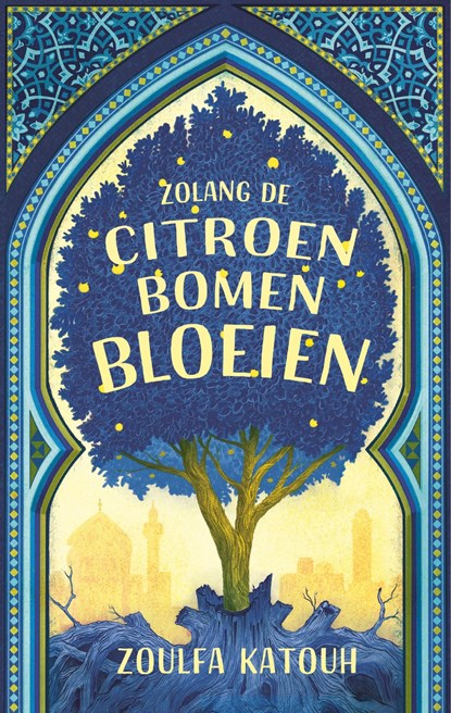 Zolang de citroenbomen bloeien, Zoulfa Katouh - Ebook - 9789463494045