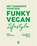 Het handboek voor een funky vegan lifestyle, Emma Herngreen - Paperback - 9789463494137