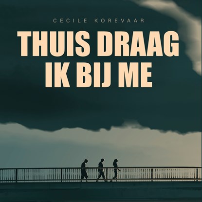 Thuis draag ik bij me, Cecile Korevaar - Luisterboek MP3 - 9789463494274