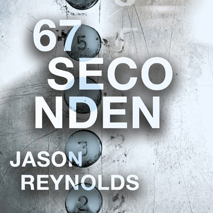 67 seconden, Jason Reynolds - Luisterboek MP3 - 9789463494564