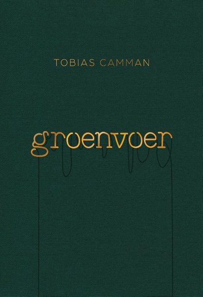 Groenvoer, Tobias Camman - Gebonden - 9789463494731