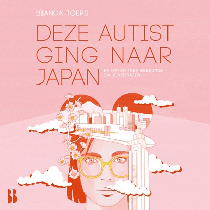 Deze autist ging naar Japan, Bianca Toeps - Luisterboek MP3 - 9789463494755