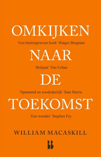 Omkijken naar de toekomst, William MacAskill - Paperback - 9789463495264