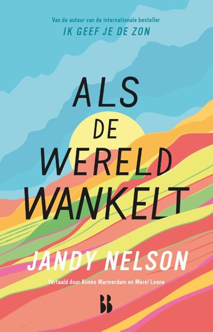 Als de wereld wankelt, Jandy Nelson - Paperback - 9789463495455