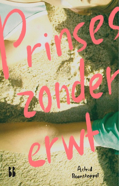 Prinses zonder erwt, Astrid Boonstoppel - Ebook EPUB - 9789463496278