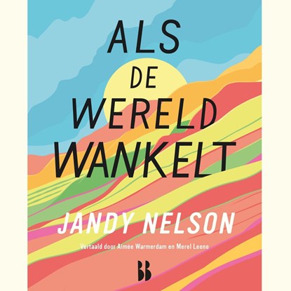 Als de wereld wankelt, Jandy Nelson - Luisterboek MP3 - 9789463496292