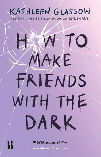 How to make friends with the dark, Kathleen Glasgow - Paperback - 9789463496346