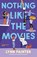 Nothing like the movies, Lynn Painter - Paperback - 9789463496452
