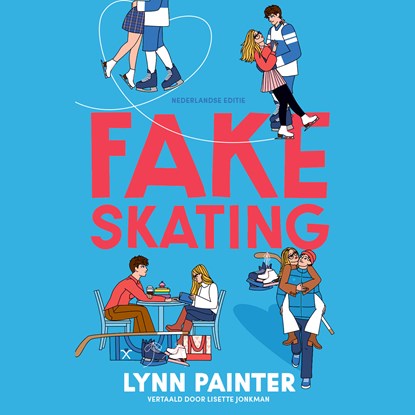 Fake skating, Lynn Painter - Luisterboek MP3 - 9789463496506