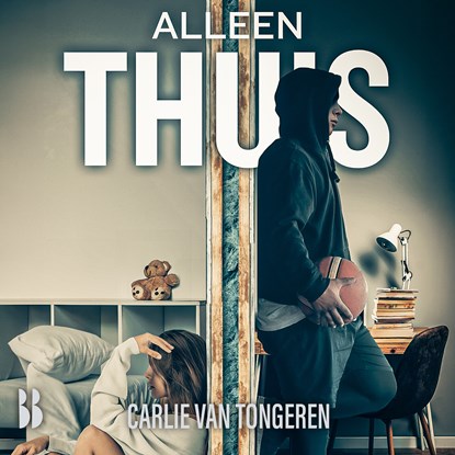 Alleen thuis, Carlie van Tongeren - Luisterboek MP3 - 9789463497121