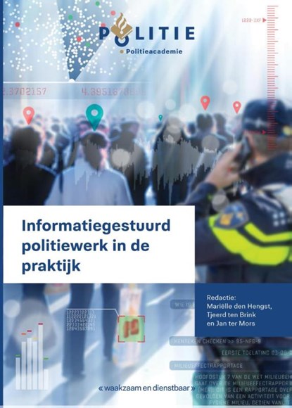Informatiegestuurd politiewerk in de praktijk, Mariëlle den Hengst ; Jan ter Mors ; Tjeerd ten Brink - Paperback - 9789463500067