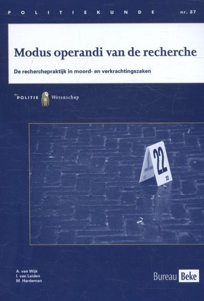 Modus operandi van de recherche, A. van Wijk ; I. van Leiden ; M. Hardeman - Paperback - 9789463500203