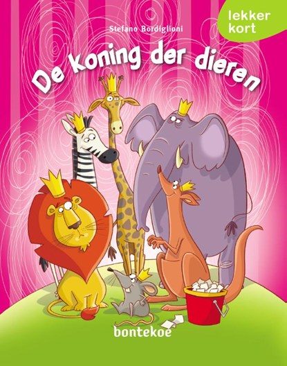 De koning der dieren, Stefano Bordiglioni - Gebonden - 9789463523066