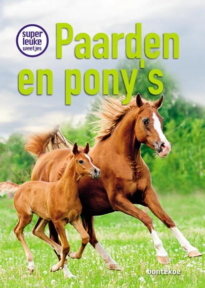 Superleuke weetjes over paarden en pony’s, Christina Braun - Gebonden - 9789463523431