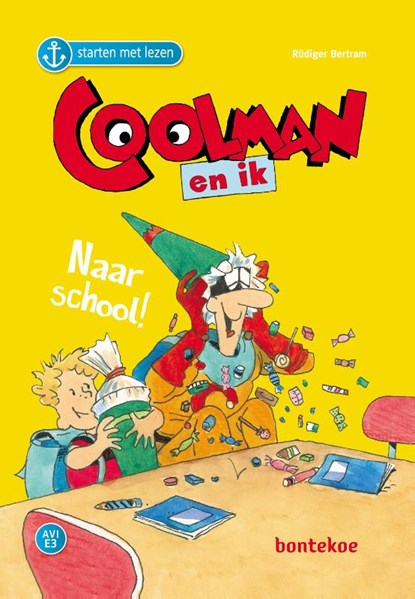 Coolman en ik – naar school, Rüdiger Bertram - Gebonden - 9789463524025