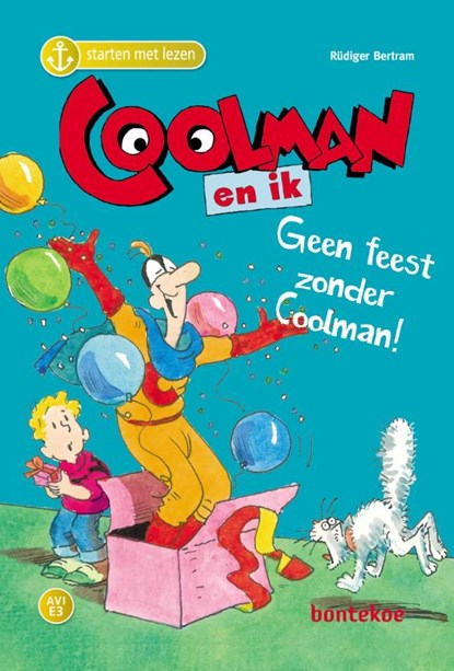 Coolman en ik – Geen feest zonder Coolman, Rudiger Bertram - Gebonden - 9789463524674
