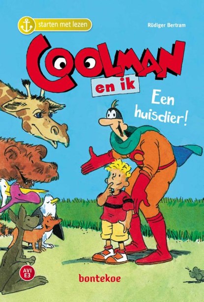 Coolman en ik – Een huisdier, Rudiger Bertram - Gebonden - 9789463524926