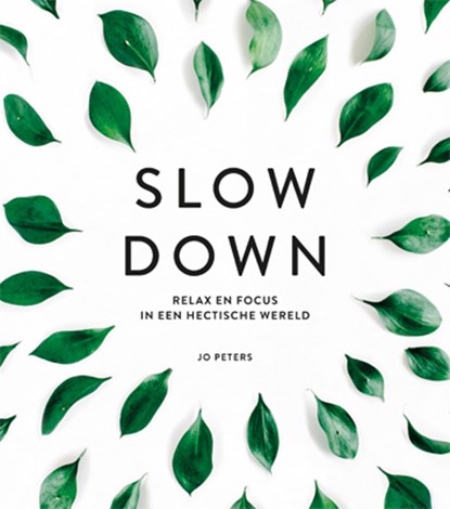 Slow down, Jo Peters - Gebonden - 9789463542418