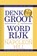 Denk groot & word rijk, Napoleon Hill - Paperback - 9789463542845