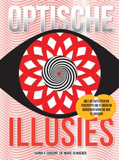 Optische illusies, Gianni A. Sarcone ; Marie-Jo Waeber - Gebonden - 9789463543101