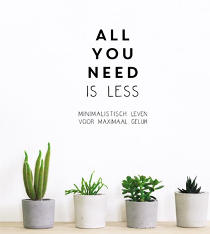All you need is less, Vicki Vrint - Gebonden - 9789463543644