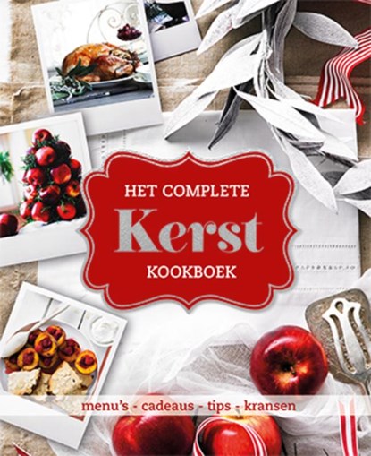 Het complete Kerstkookboek, niet bekend - Gebonden - 9789463546645